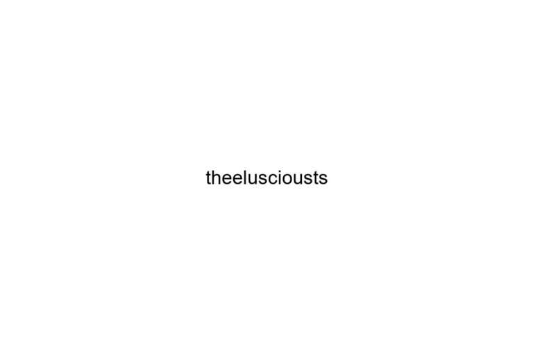 theelusciousts