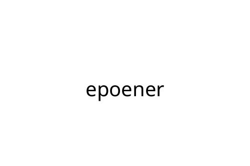 epoener