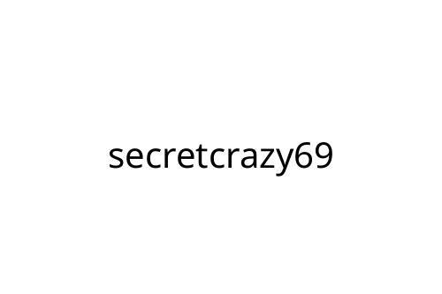 secretcrazy69