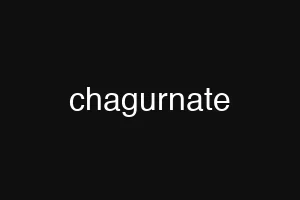 chagurnate