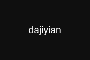 dajiyian