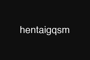 hentaigqsm