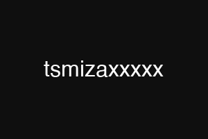 tsmizaxxxxx