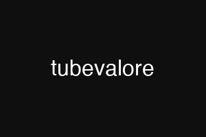 tubevalore