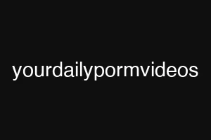 yourdailypormvideos
