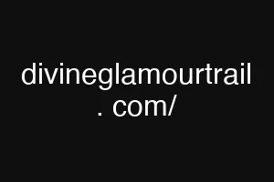 divineglamourtrail . com/