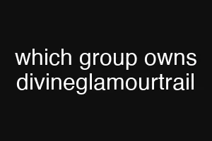 which group owns divineglamourtrail